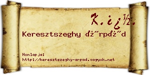 Keresztszeghy Árpád névjegykártya